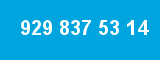 929 837 53 14